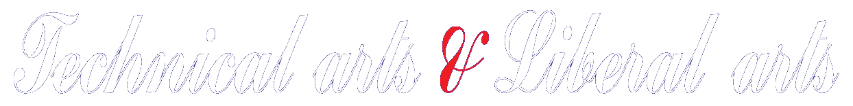 Technical arts & Liberal arts